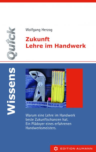 Zukunft Lehre im Handwerk, Wolfgang Herzog (E-Book)