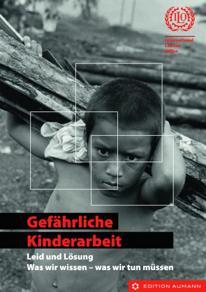 Gefährliche Kinderarbeit, International Labour Office